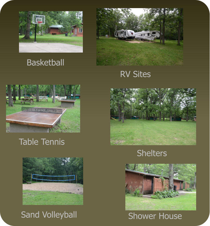 Basketball Table Tennis Sand Volleyball Shower House RV Sites Shelters